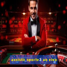 assistir sportv3 ao vivo